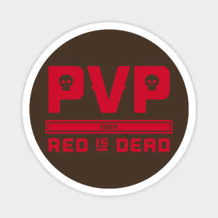 PVP Red is Dead Magnet